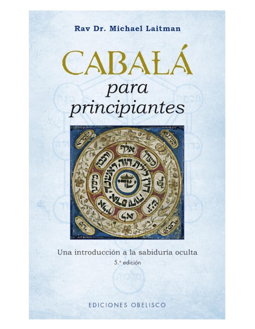 Libro Cabalá para principiantes de Michael Laitman Libro Cabalá para principiantes de Michael Laitman