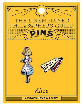 Pin Unemployed Philosophers Guild de metal Alice in Wonderland